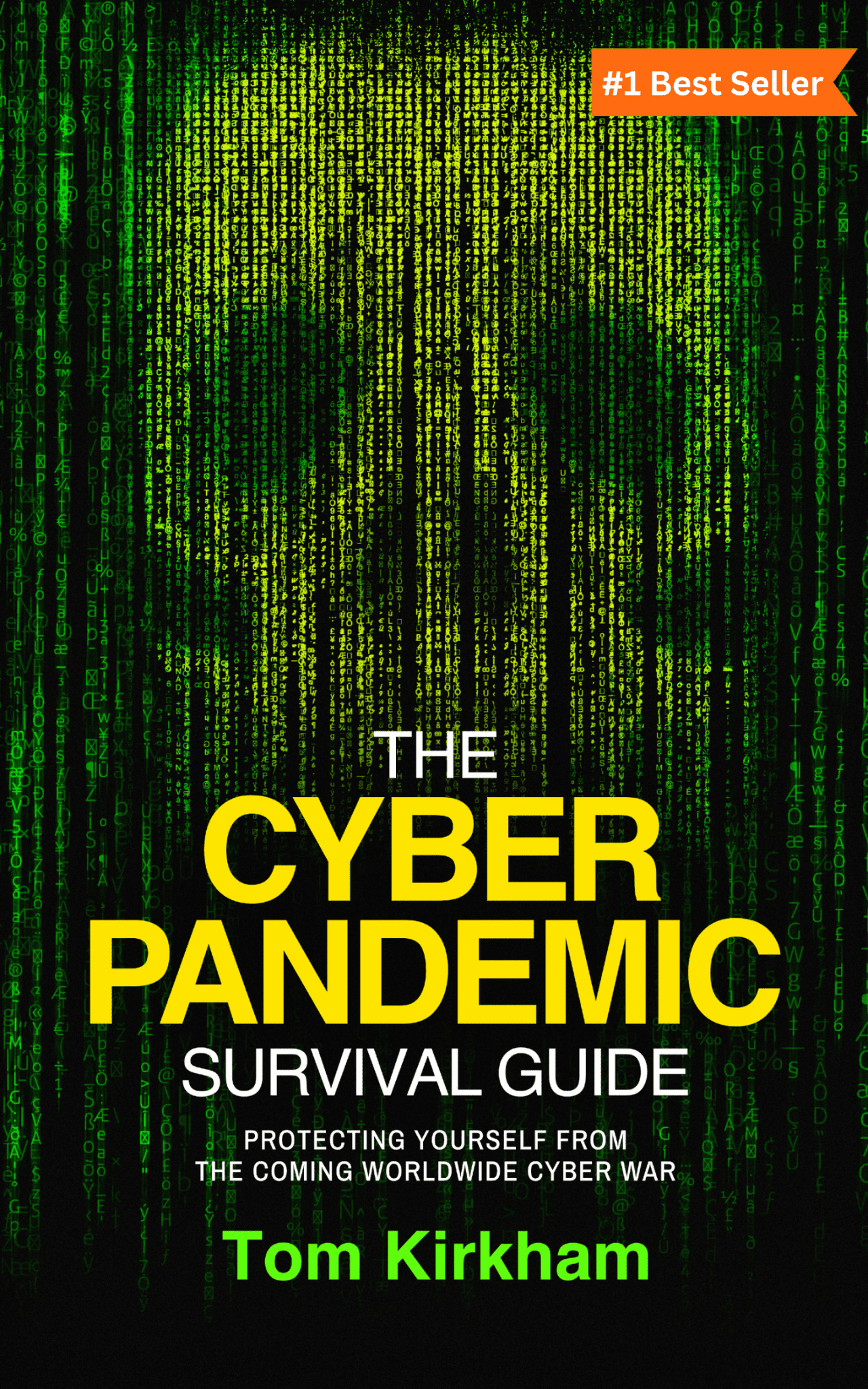 the cyber pandemic survival guide by Tom Kirkham