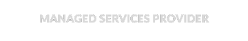 MANAGED SERVICES PROVIDER